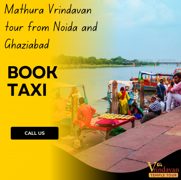 Mathura Vrindavan tour from Noida and Ghaziabad