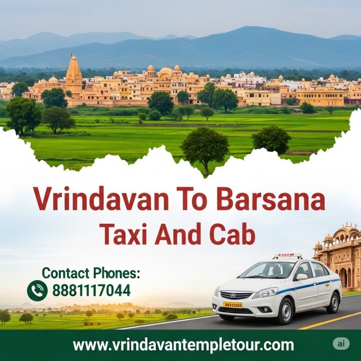 Vrindavan To Barsana Taxi And Cab