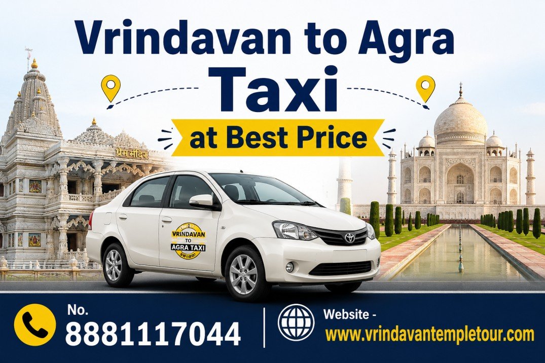Vrindavan to Agra Taxi at Best Price