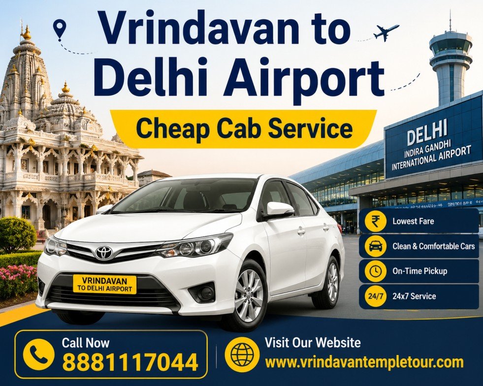 Vrindavan to Delhi Airport Cheap Cab Service